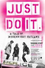 Watch Just Do It A Tale of Modern-day Outlaws 123movies