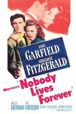 Watch Nobody Lives Forever 123movies
