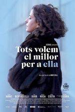 Watch Tots volem el millor per a ella 123movies
