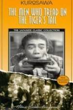 Watch The Men Who Tread on the Tiger's Tail 123movies