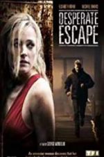 Watch Desperate Escape 123movies