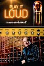 Watch Play It Loud: The Story of Marshall 123movies