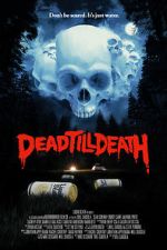 Watch Dead Till Death 123movies