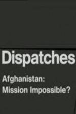 Watch Dispatches Afghanistan Mission Impossible 123movies