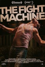 Watch The Fight Machine 123movies