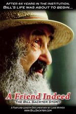 Watch A Friend Indeed: The Bill Sackter Story 123movies