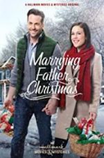 Watch Marrying Father Christmas 123movies