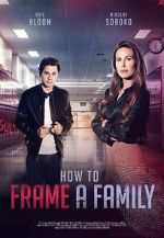 Watch How to Frame a Family 123movies