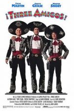 Watch ¡Three Amigos! 123movies