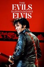 Watch The Evils Surrounding Elvis 123movies