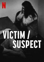 Watch Victim/Suspect 123movies