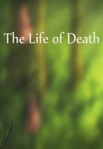 Watch The Life of Death 123movies