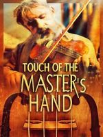Watch Touch of the Master\'s Hand 123movies