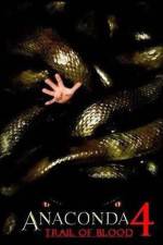 Watch Anaconda 4: Trail of Blood 123movies