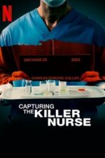 Watch Capturing the Killer Nurse 123movies