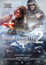 Watch Troubleshooters 2: Roachbots 123movies