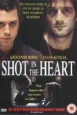 Watch Shot in the Heart 123movies