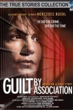 Watch Guilt by Association 123movies