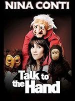 Watch Nina Conti: Talk to the Hand 123movies