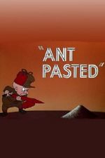 Watch Ant Pasted 123movies