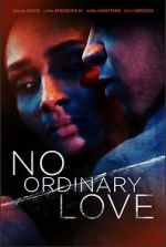 Watch No Ordinary Love 123movies