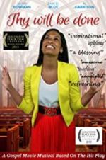 Watch Thy Will Be Done 123movies