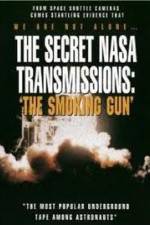 Watch The Secret NASA Transmissions: The Smoking Gun 123movies