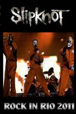 Watch SlipKnoT Live at Rock In Rio 123movies