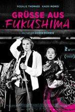 Watch Grüße aus Fukushima 123movies
