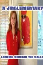 Watch A Jinglementary Looking Beneath the Balls 123movies