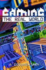 Watch Gaming the Real World 123movies