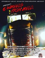 Watch 6 Wheels from Hell! 123movies