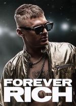 Watch Forever Rich 123movies