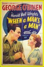 Watch When a Man's a Man 123movies