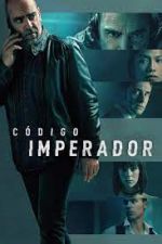 Watch Código Emperador 123movies