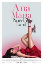 Watch Ana Maria in Novela Land 123movies