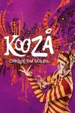 Watch Cirque du Soleil: Kooza 123movies