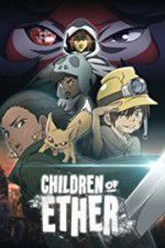 Watch Children of Ether 123movies