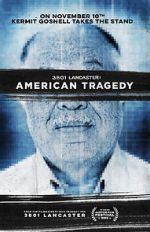 Watch 3801 Lancaster: American Tragedy 123movies