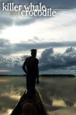 Watch Killer Whale & Crocodile 123movies