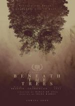Watch Beneath the Trees 123movies