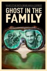 Watch Ghost in the Family 123movies