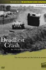 Watch Deadliest Crash The 1955 Le Mans Disaster 123movies
