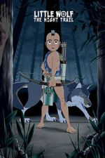 Watch Little Wolf: The Night Trail (Short 2021) 123movies