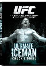 Watch UFC:Ultimate  Chuck ice Man Liddell 123movies