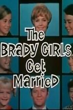 Watch The Brady Girls Get Married 123movies