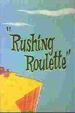 Watch Rushing Roulette 123movies