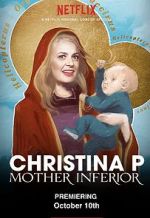 Watch Christina P: Mother Inferior 123movies