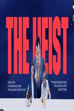 Watch The Heist 123movies