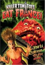 Watch Killer Tomatoes Eat France! 123movies